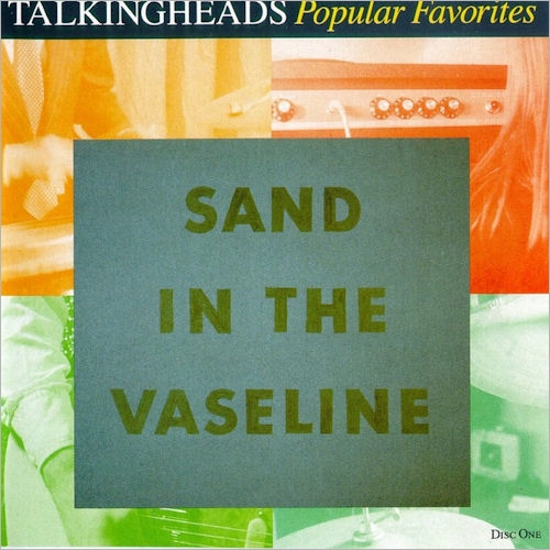 Sand in the Vaseline