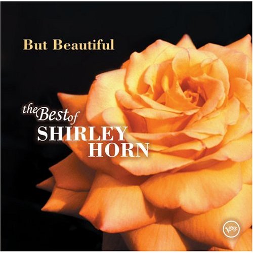 But Beautiful - The Best of Shirley Horn