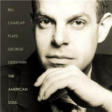 “Bill Charlap Plays George Gershwin – The American Soul”