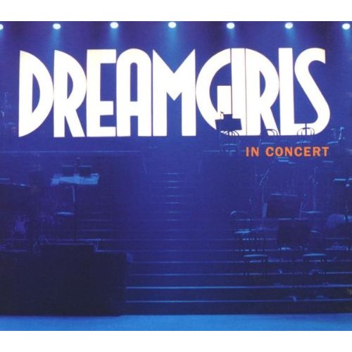 DreamGirls - In Concert